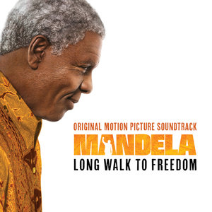 Mandela – Long Walk To Freedom (Original Motion Picture Soundtrack)