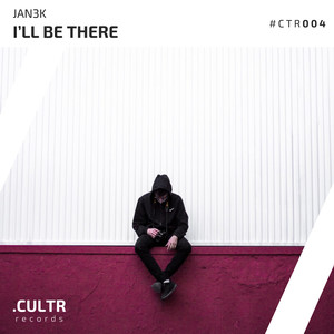 I'll Be There (Original Mix)