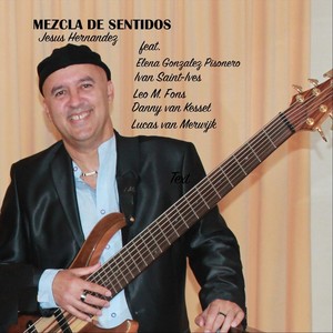 Mezcla de Sentidos (feat. Leo M. Fons, Ivan Saint-Ives, Danny Van Kessel, Elena Gonzalez Pisonero & Lucas Van Merwijk)