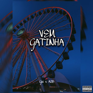 Vem Gatinha (Explicit)