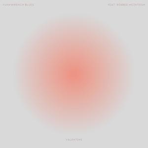 Valentine (feat. Robbie McIntosh)