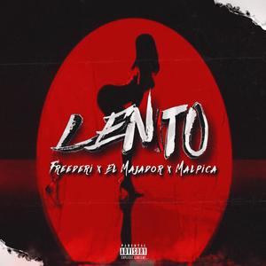 Lento (feat. El Majador & Malpica) [Explicit]