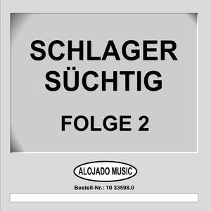 Schlager Süchtig Folge 2