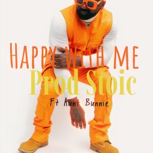 Happy with me (feat. Aunt bunnie) (Explicit)