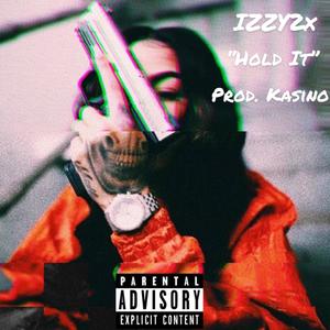 Hold It (Explicit)