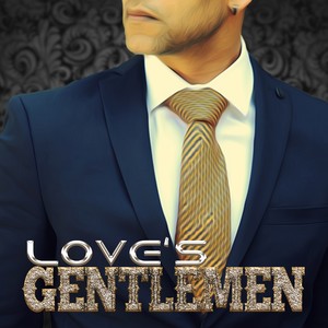 Love's Gentlemen