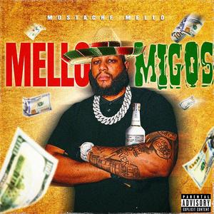 Mello Migos (Explicit)