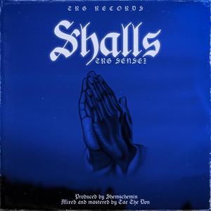 Shalls (Explicit)