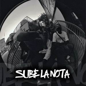 SUBE LA NOTA (Explicit)