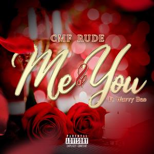 Me & You (feat. Wavvy Bae) [Explicit]