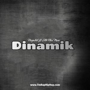 Dinamik (feat. Hayalet & Ali Flex Man) [Explicit]