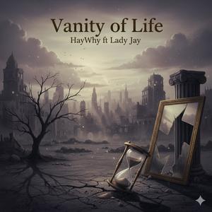 Vanity of Life (feat. Lady Jay)