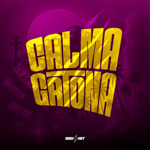 Calma Gatona (Explicit)