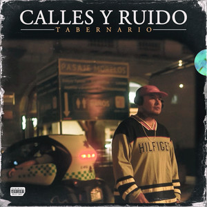 Calles y Ruido (Explicit)