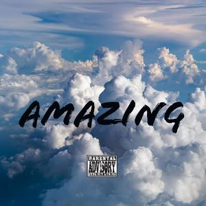 Amazing (Explicit)