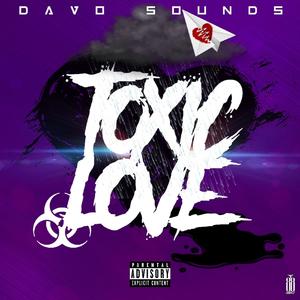 Toxic Love (Explicit)