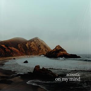 on my mind (Acoustic)