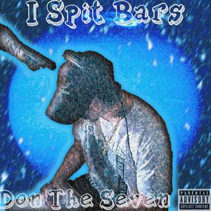 I Spit Bars (Explicit)