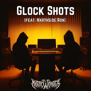 Glock Shots (feat.  Nxrthsïde Ron) [Explicit]