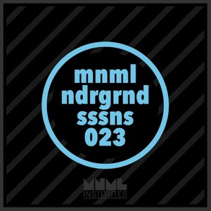 Minimal Underground Sessions EP 023