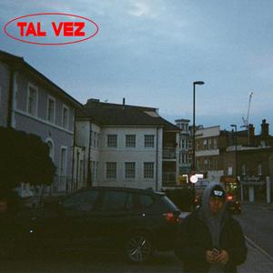 Tal Vez