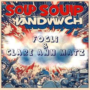 Soup Sandwich (feat. Livio Fogli)