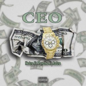 CEO (feat. PSYCHO & ANAS ASTRO) (Explicit)