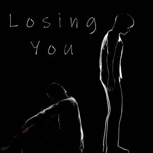 Losing You