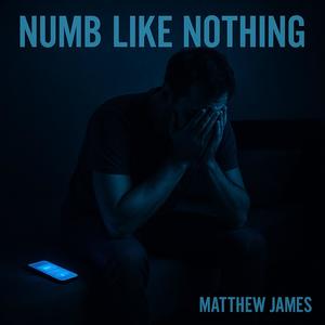 Numb Like Nothing