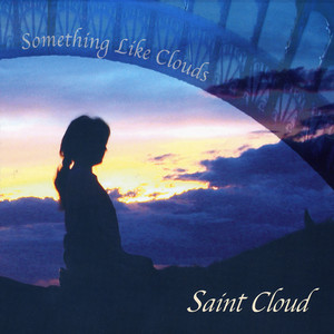Something Like Clouds (Explicit)