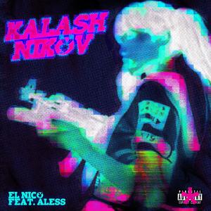 KALASHNIKOV (feat. Aless) [Explicit]