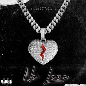 No Love (Explicit)