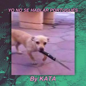 No Se Hablar Portugués (Explicit)