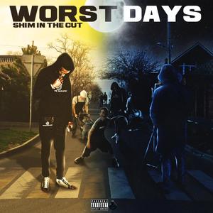 Worst Days (Explicit)