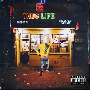 Thug life (Explicit)