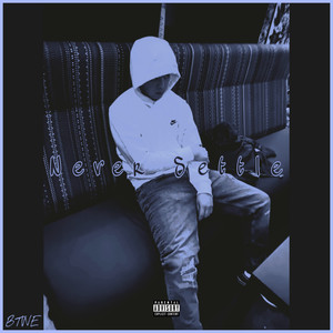 Never Settle (Explicit)