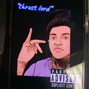 Thrust Lord Anthem (Explicit)