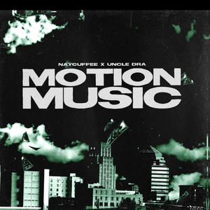 MOTION MUSIC (Explicit)