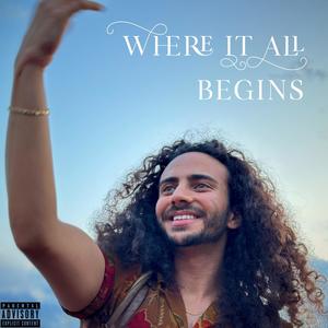 Where It All Begins (Explicit)