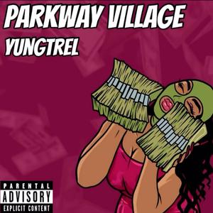 Parkway Village (Explicit)
