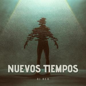 Nuevos Tiempos (Explicit)