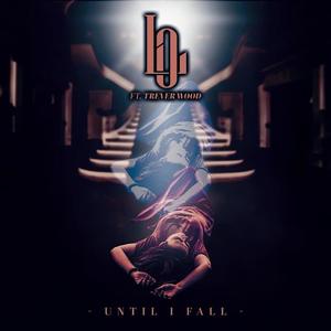 Until I Fall (feat. Trever Wood)