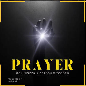 Prayer (feat. S Frosh & Tcoded) [Explicit]