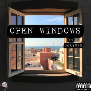 Open Windows (feat. BJAY2XX) [Explicit]