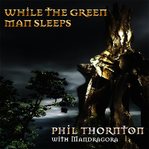 While The Green Man Sleeps