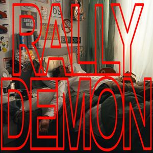 Rally Demon (Explicit)