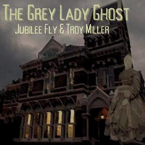 The Grey Lady Ghost