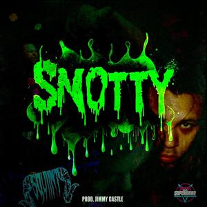 SNOTTY (Explicit)