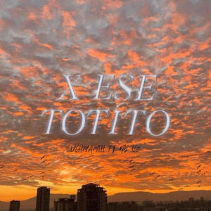 X ese Totito (feat. NB Ice)