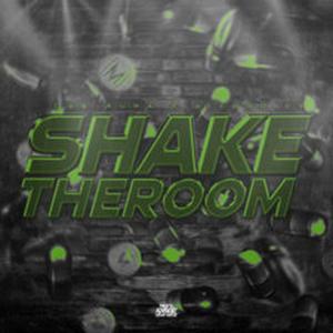 Shake the room (Explicit)